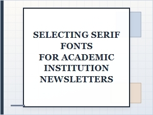 Classic Serif Pairings for Academic Newsletters