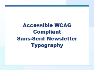 Accessible Newsletter Fonts: Clean Sans-Serif Pairings